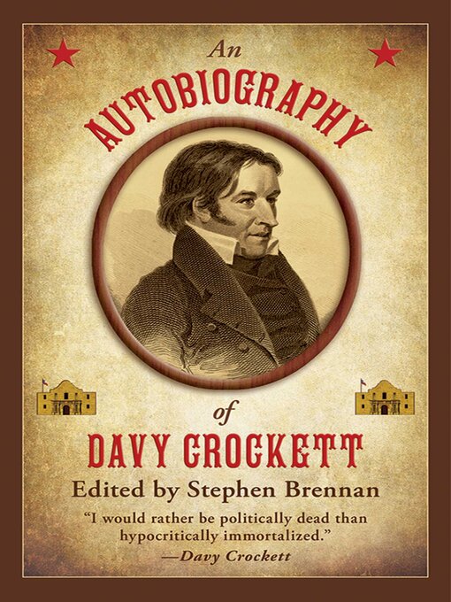 Title details for An Autobiography of Davy Crockett by Stephen Brennan - Wait list